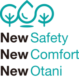 New Safety New Comfort New Otani