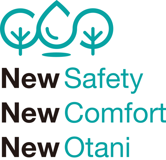 New Safety New Comfort New Otani